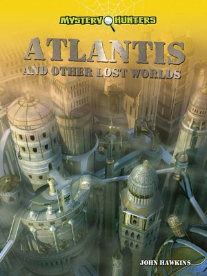 cover image of Atlantis and Other Lost Worlds
